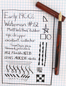 EARLY 1900 WATERMAN 12 RED MOTTLED EYEDROPPER FOUNTAIN PEN WITH F to BBB+ FLEX NIB